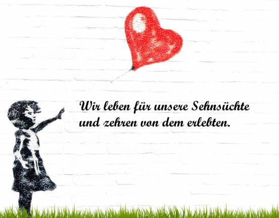 Sehnsuechte erlebtem zehren